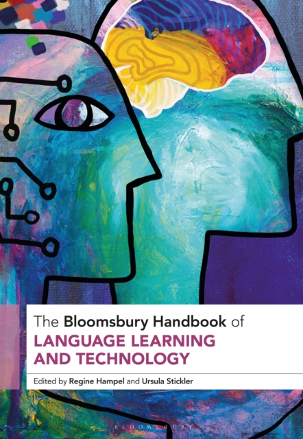 The Bloomsbury Handbook of Language Learning and Technology, Hardback Book