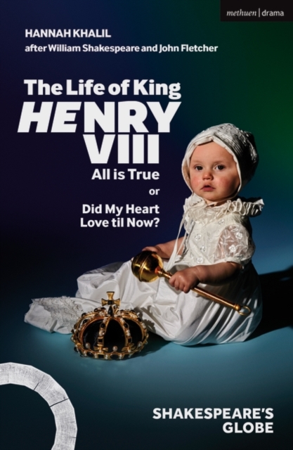 The Life of King Henry VIII: All is True, PDF eBook