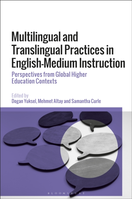 Multilingual and Translingual Practices in English-Medium Instruction : Perspectives from Global Higher Education Contexts, EPUB eBook