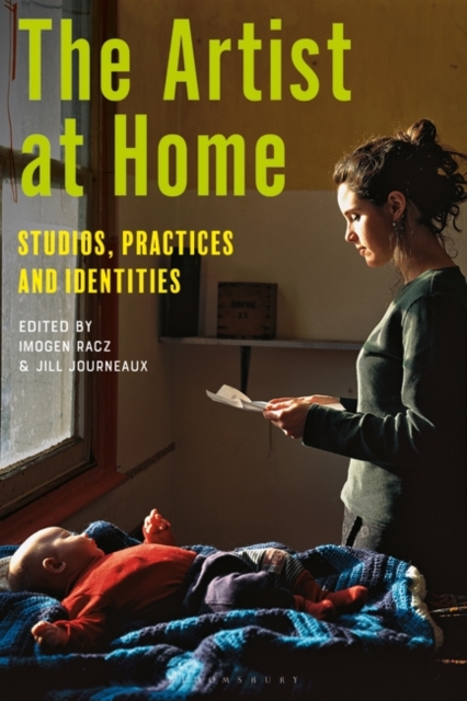 The Artist at Home : Studios, Practices and Identities, EPUB eBook