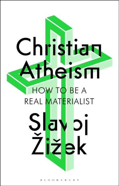 Christian Atheism : How to be a Real Materialist, PDF eBook