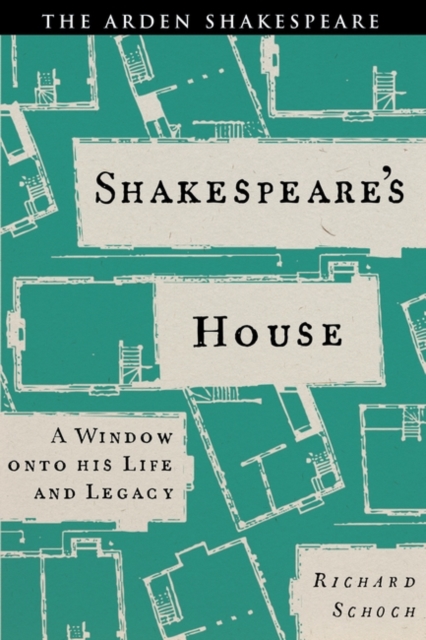 Shakespeare’s House : A Window onto his Life and Legacy, Hardback Book