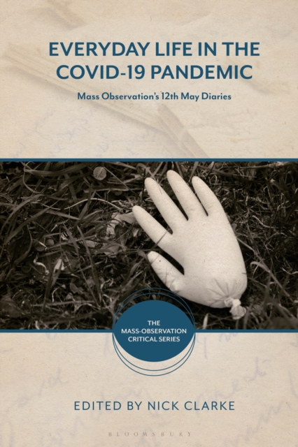 Everyday Life in the Covid-19 Pandemic : Mass Observation's 12th May Diaries, PDF eBook