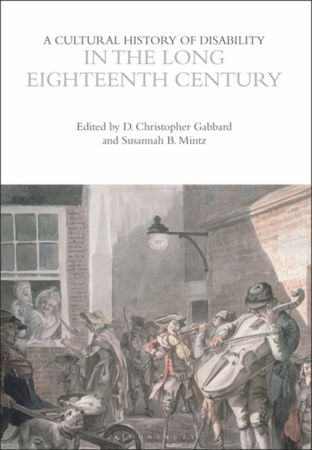 A Cultural History of Disability in the Long Eighteenth Century, Paperback / softback Book