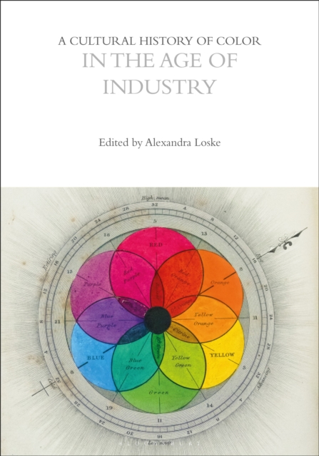 A Cultural History of Color in the Age of Industry, Paperback / softback Book