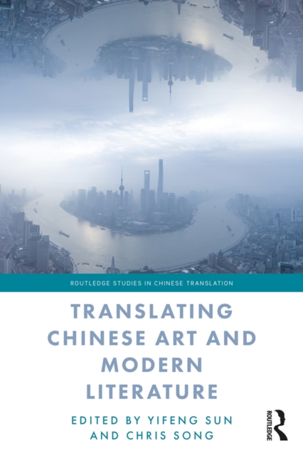 Translating Chinese Art and Modern Literature, EPUB eBook