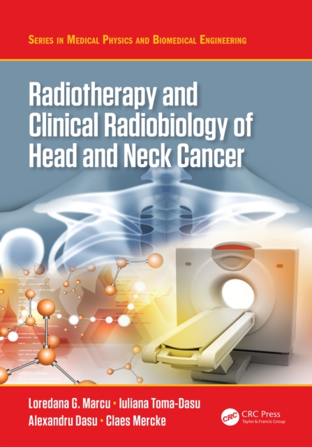 Radiotherapy and Clinical Radiobiology of Head and Neck Cancer, PDF eBook