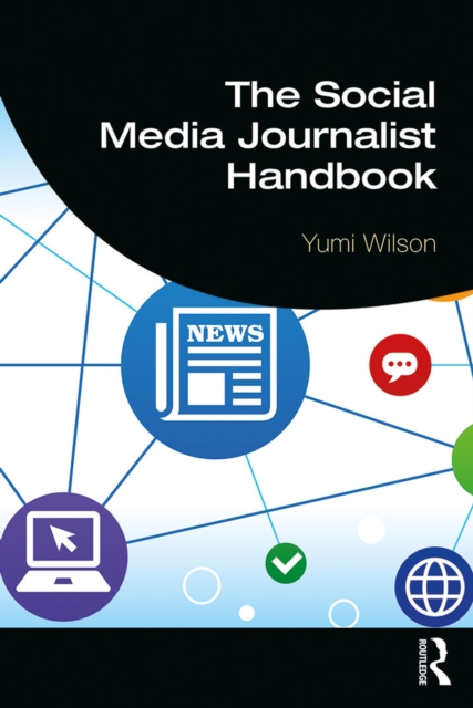 The Social Media Journalist Handbook, EPUB eBook
