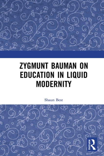 Zygmunt Bauman on Education in Liquid Modernity, PDF eBook