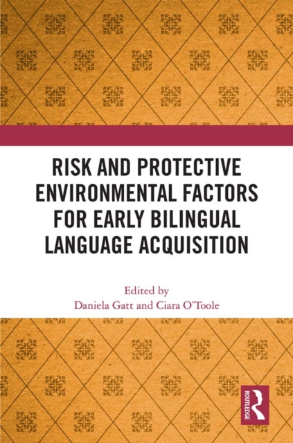 Risk and Protective Environmental Factors for Early Bilingual Language Acquisition, PDF eBook