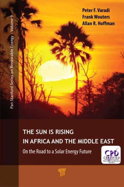 The Sun Is Rising in Africa and the Middle East : On the Road to a Solar Energy Future, EPUB eBook