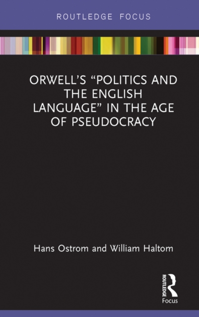 Orwell's "Politics and the English Language" in the Age of Pseudocracy, PDF eBook