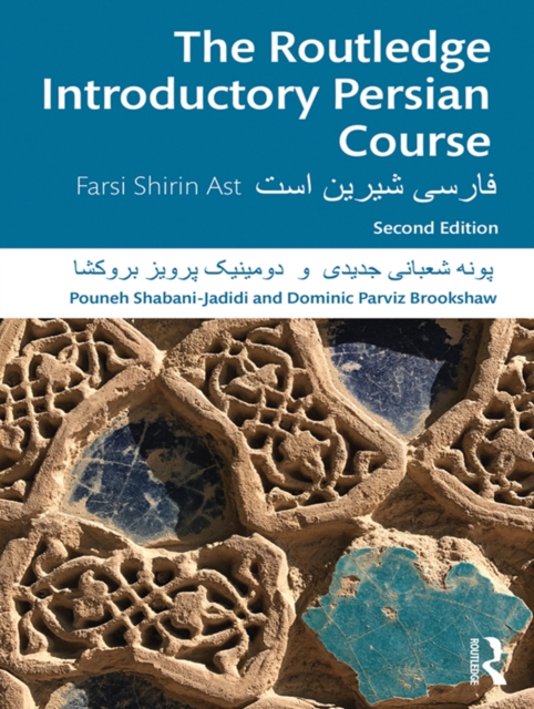 The Routledge Introductory Persian Course : Farsi Shirin Ast, EPUB eBook