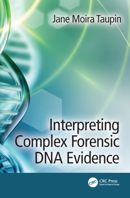 Interpreting Complex Forensic DNA Evidence, PDF eBook