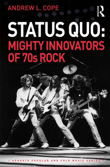 Status Quo: Mighty Innovators of 70s Rock, PDF eBook