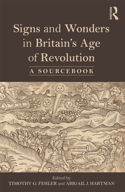 Signs and Wonders in Britain’s Age of Revolution : A Sourcebook, PDF eBook