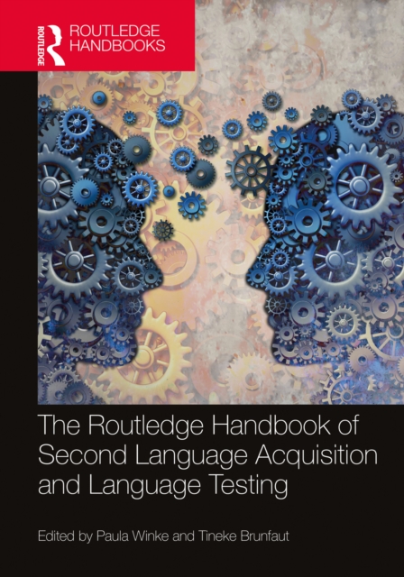 The Routledge Handbook of Second Language Acquisition and Language Testing, EPUB eBook