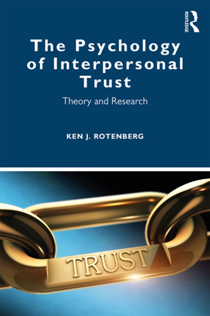The Psychology of Interpersonal Trust : Theory and Research, PDF eBook