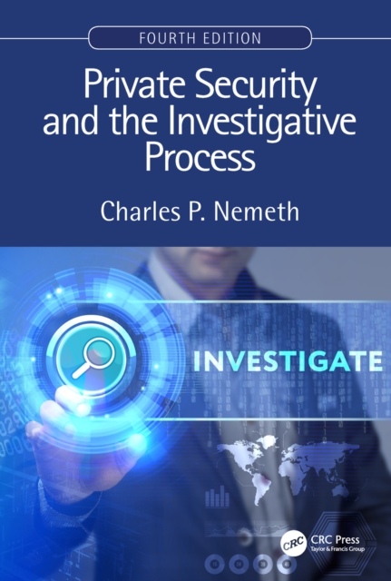 Private Security and the Investigative Process, Fourth Edition, PDF eBook