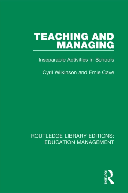 Teaching and Managing : Inseparable Activities in Schools, PDF eBook