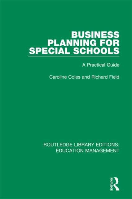 Business Planning for Special Schools : A Practical Guide, EPUB eBook
