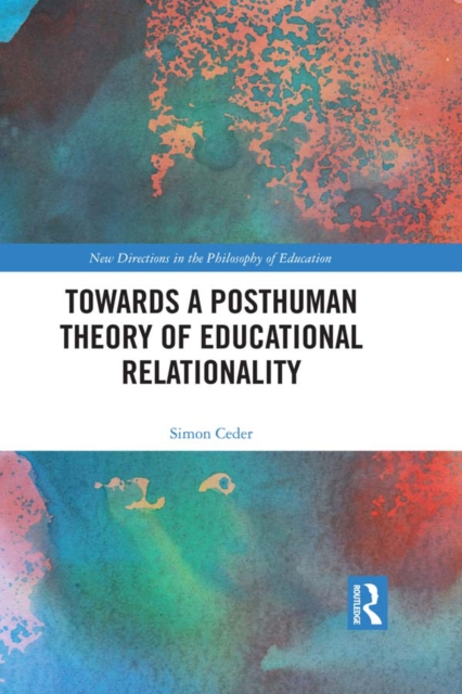 Towards a Posthuman Theory of Educational Relationality, EPUB eBook