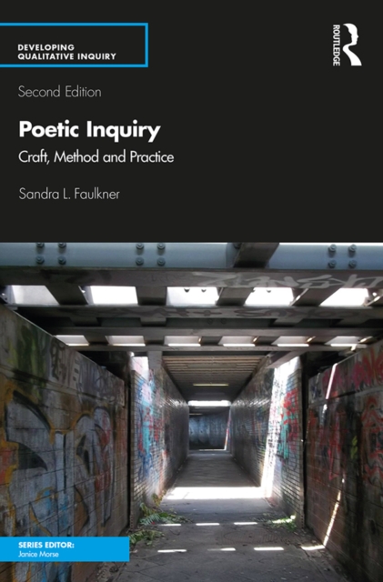 Poetic Inquiry : Craft, Method and Practice, EPUB eBook