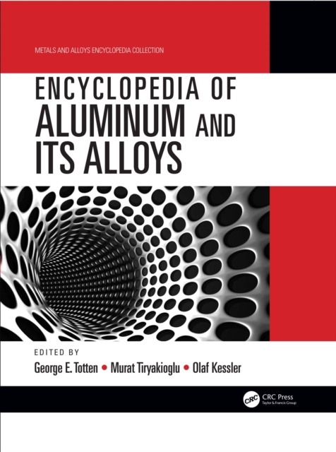 Encyclopedia of Aluminum and Its Alloys, Two-Volume Set (Print), EPUB eBook