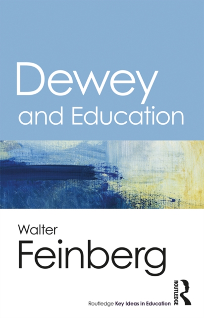 Dewey and Education, PDF eBook