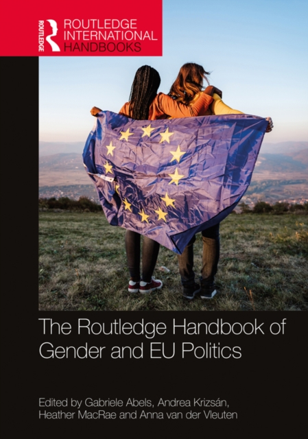 The Routledge Handbook of Gender and EU Politics, PDF eBook