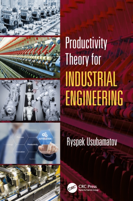 Productivity Theory for Industrial Engineering, PDF eBook