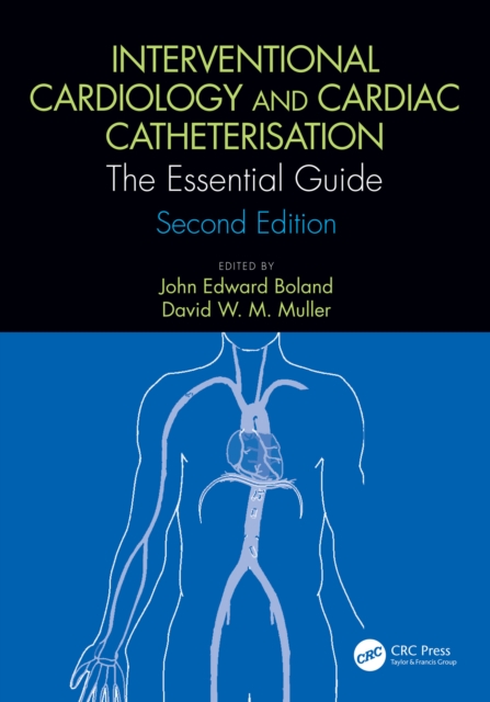 Interventional Cardiology and Cardiac Catheterisation : The Essential Guide, Second Edition, EPUB eBook