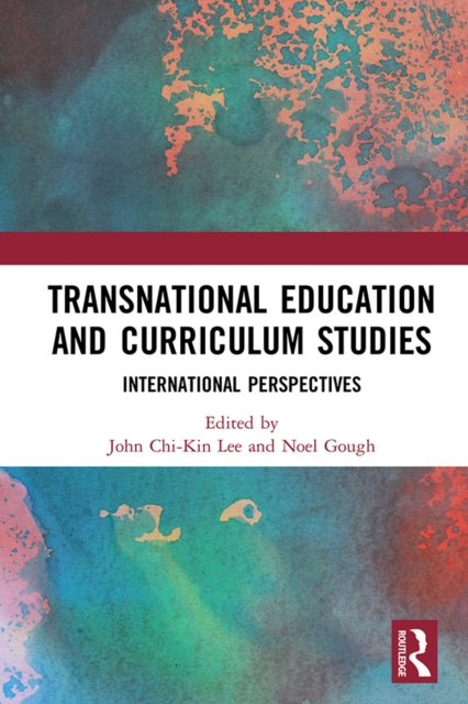Transnational Education and Curriculum Studies : International Perspectives, EPUB eBook