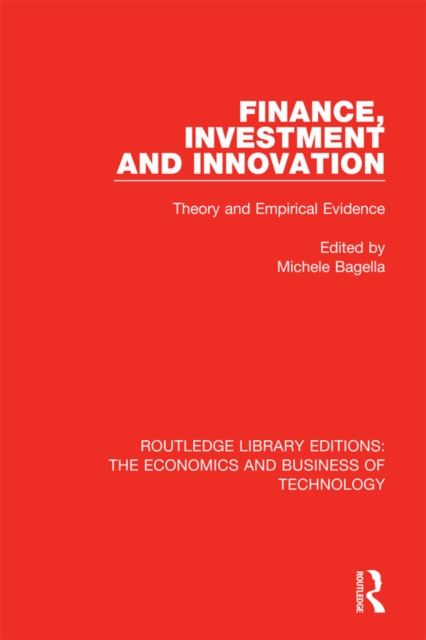 Finance, Investment and Innovation : Theory and Empirical Evidence, PDF eBook