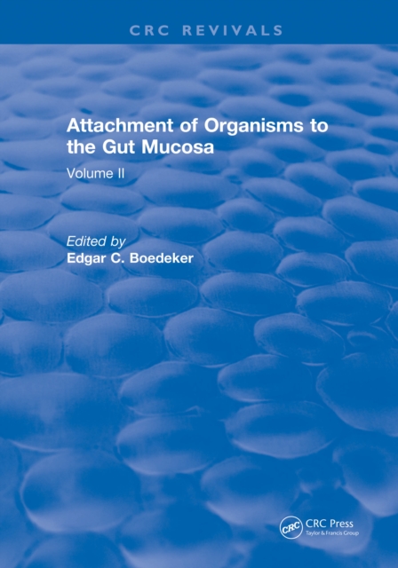Attachment Of Organisms To The Gut Mucosa : Volume II, PDF eBook