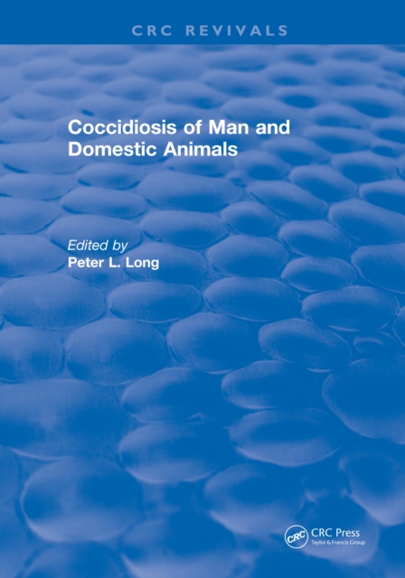 Coccidiosis of Man and Domestic Animals, PDF eBook