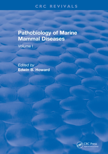 Pathobiology Of Marine Mammal Diseases : Volume II, PDF eBook
