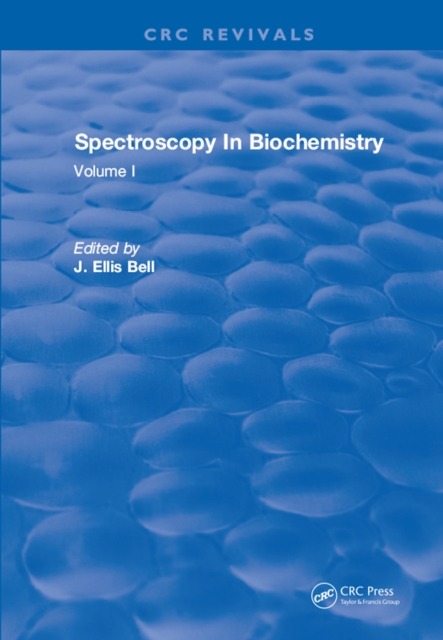 Spectroscopy In Biochemistry : Volume I, PDF eBook