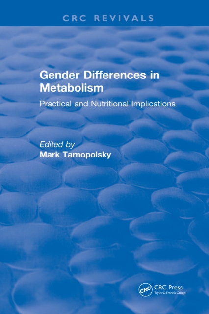 Gender Differences in Metabolism : Practical and Nutritional Implications, EPUB eBook
