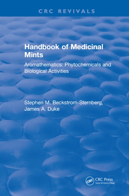 Handbook of Medicinal Mints : Aromathematics: Phytochemicals and Biological Activities, EPUB eBook