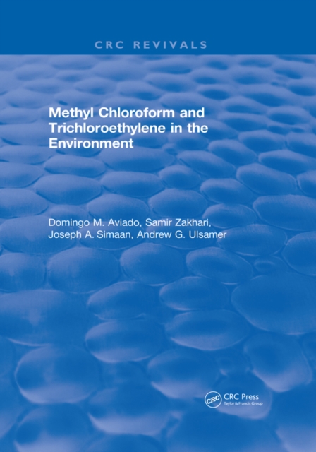 Methyl Chloroform and Trichloroethylene in the Environment, EPUB eBook