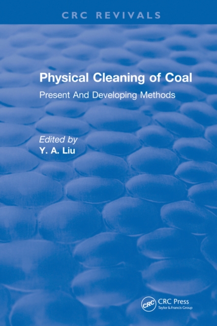 Physical Cleaning of Coal : Present Developing Methods, EPUB eBook