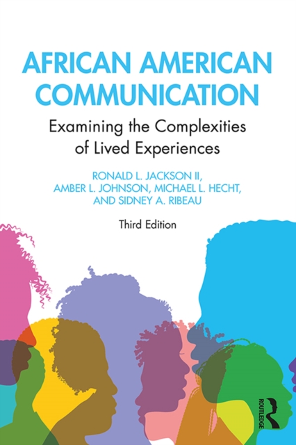 African American Communication : Examining the Complexities of Lived Experiences, EPUB eBook