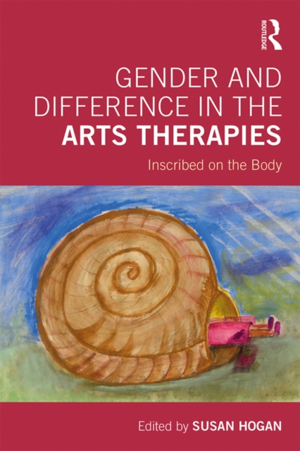 Gender and Difference in the Arts Therapies : Inscribed on the Body, EPUB eBook