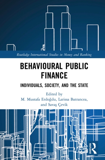 Behavioural Public Finance : Individuals, Society, and the State, EPUB eBook