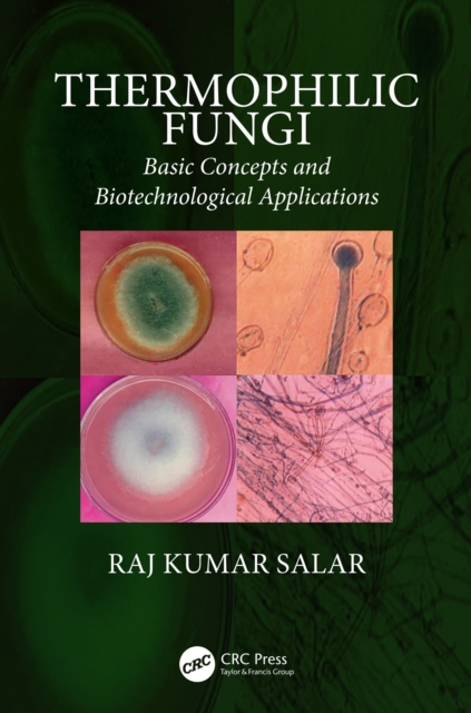 Thermophilic Fungi : Basic Concepts and Biotechnological Applications, PDF eBook