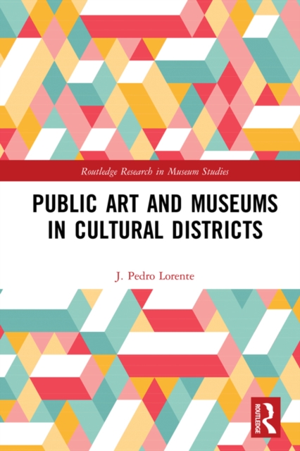 Public Art and Museums in Cultural Districts, EPUB eBook