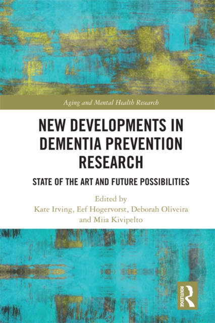 New Developments in Dementia Prevention Research : State of the Art and Future Possibilities, EPUB eBook