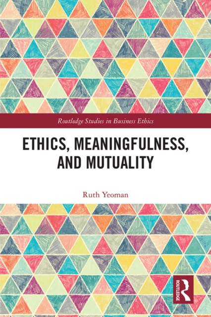 Ethics, Meaningfulness, and Mutuality, PDF eBook