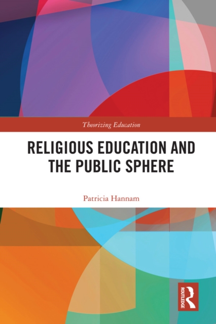 Religious Education and the Public Sphere, PDF eBook